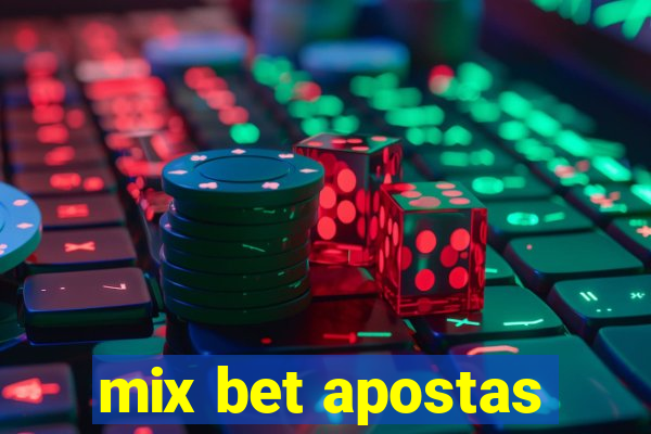 mix bet apostas